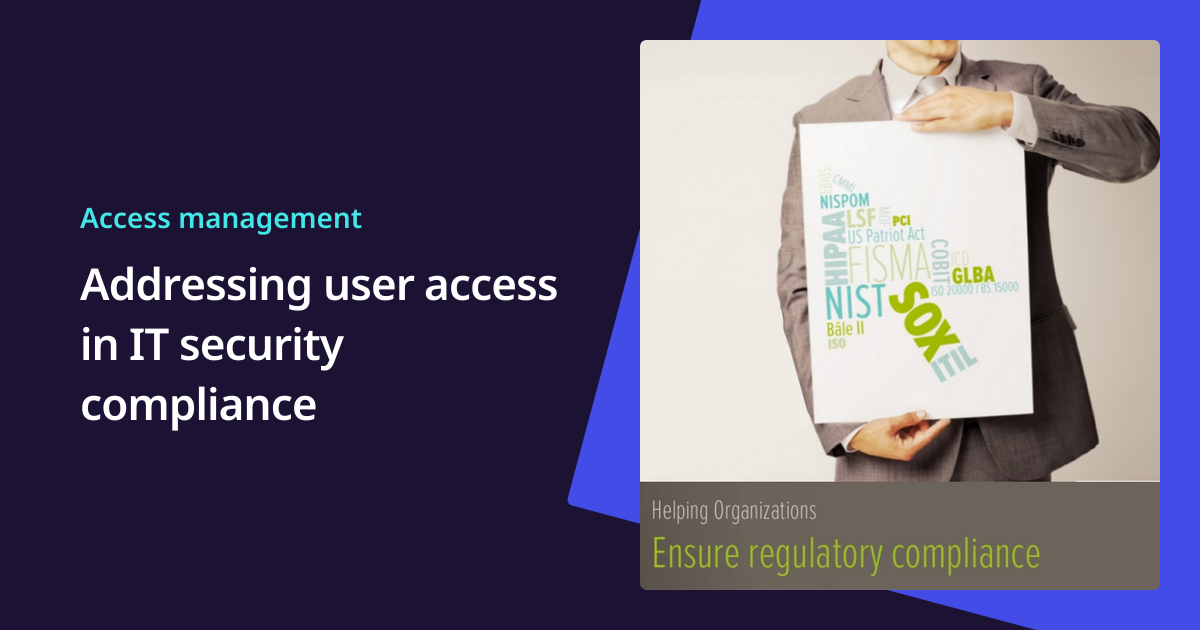 IT Security Compliance and User Access Management