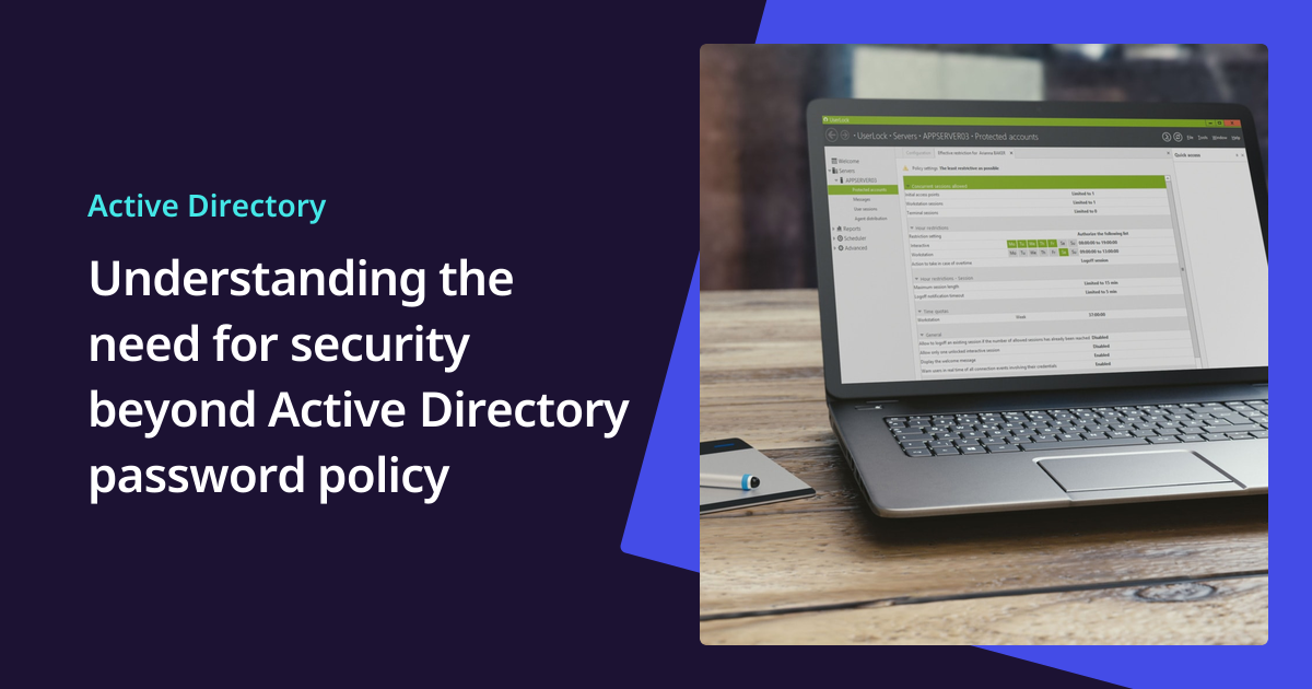 Understanding the need for security beyond Active Directory password policy
