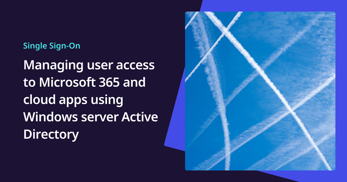 Managing Access to Microsoft 365